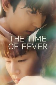 The Time of Fever (2024)